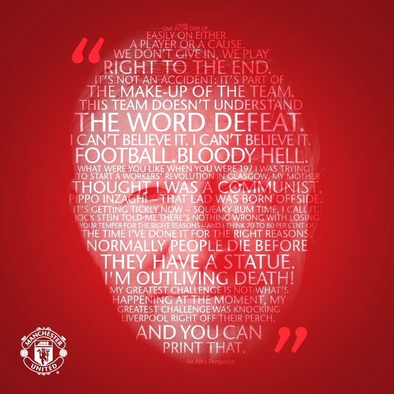 Ferguson literally in his own words. Classic words